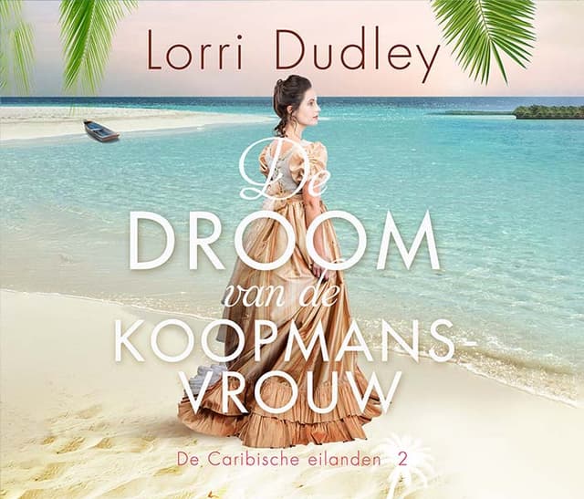 Boek op het Christelijke luisterboeken platform - De droom van een koopmansvrouw - Lorri Dudley