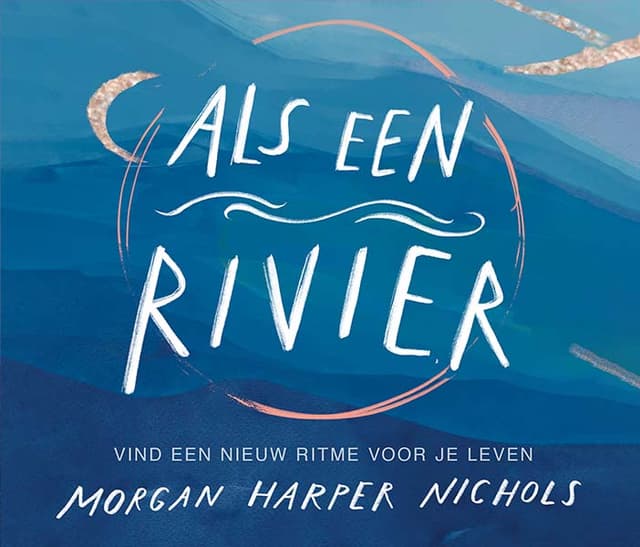 Boek op het Christelijke luisterboeken platform - Als een rivier - Morgan Harper Nichols